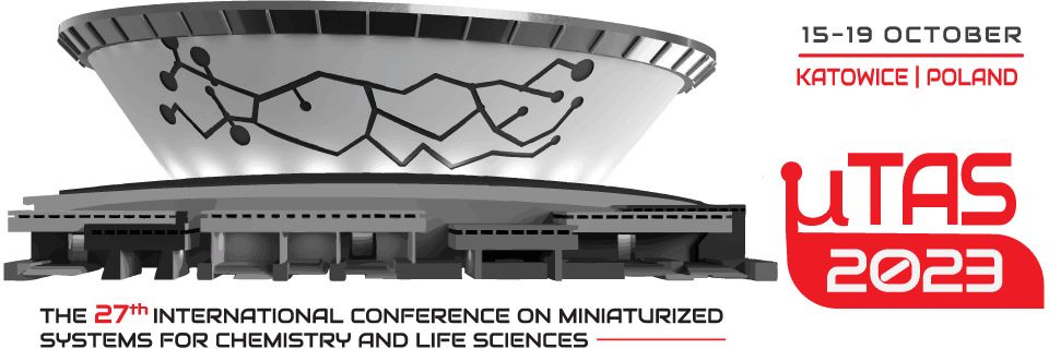 The 27th International Conference on Miniaturized Systems for Chemistry and Life Sciences | MicroTAS 2023 | 15-19 October 2023 | Katowice, Poland